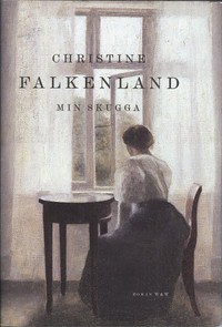 Christine Falkenland - Min skugga